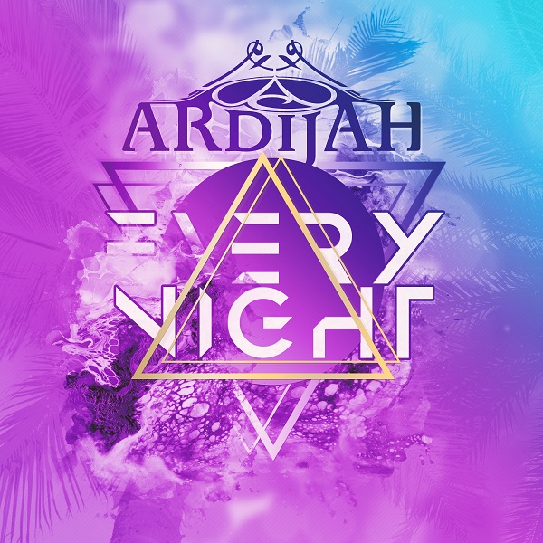 Ardijah - Every Night -